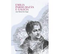 Emilia Pardo Bazán e Galicia (SIN COLECCION)