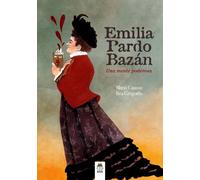 Emilia Pardo Bazán.: Una mente poderosa