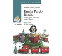 Emilia Pardo Bazan. Unha Nena Seducida Polos Libros