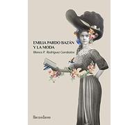 Emilia Pardo Bazán y la moda: 14 (Presente Perfecto)