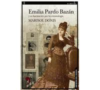 Emilia Pardo Bazan Y Su Fascinacion Por La Criminologia