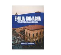 EMILIA-ROMAGNA POCKET TRAVEL GUIDE 2026