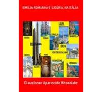 Emília-romanha E Ligúria Na Itália (ebook)