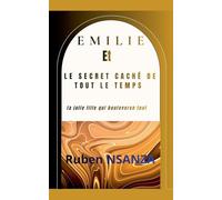 Emilie Et Le Secret Caché de Tout Le Temps: 1 (02)