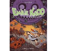 Émilie Kado - Tome 1 - Emilie Kado: Le Secret des araignées (Émilie Kado, 1)