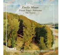 Emilie Mayer : Trios pour piano. Trio Vivente.