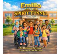 Emilio and the Spirit Tunnel