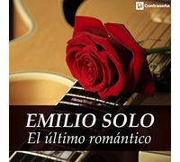 Emilio Solo - El Último Romántico
