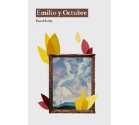 Emilio y Octubre | David Uclés