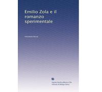 Emilio Zola e il romanzo sperimentale