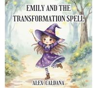 Emily and the Transformation Spell
