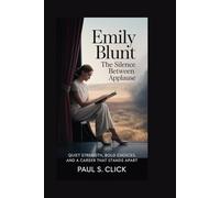 Emily Blunt: The Silence Between Applause: Quiet Strength, Bold Choices, and a Career That Stands Apart