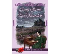Emily Bronte e Cime Tempestose: Romanzi classici della Letteratura per Ragazzi