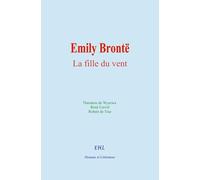 Emily Brontë : La fille du vent