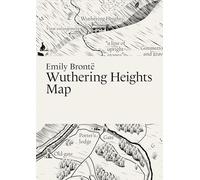 Emily Brontë, Wuthering Heights Map (Literary Maps Series)