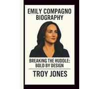 EMILY COMPAGNO: BREAKING THE HUDDLE: BOLD BY DESIGN