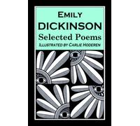 Emily Dickinson Selected Poems Illustrated by Carlie Hoderen