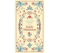 Emily Dickinson Selected Poems of Emily Dickinson (Tapa blanda)