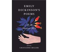 Emily Dickinson's Poems: As She Preserved Them