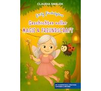 Emily Funkelglanz: Geschichten voller Magie & Freundschaft für Grundschulkinder ab 7 Jahren: Bunte Illustrationen, Zauberschule, Mitmachseiten & Urkunde - Fantasie fördern, Kreativität entfalten