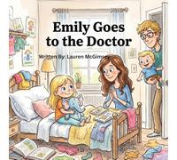 Emily Goes to the Doctor (The Emily Adventure Series)