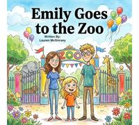 Emily Goes to the Zoo (The Emily Adventure Series)