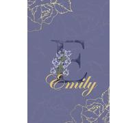 Emily Journal: Monogram E Personalized Floral Notebook for Women Decorative Purple and Gold Monogram Journal, Cute Aesthetic Notebook, Personalized Diary and Birthday Gift for Women Named Emily