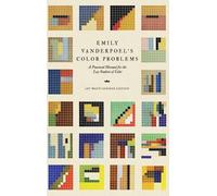 Emily Noyes Vanderpoel Emily Vanderpoel's Color Problems (Tapa dura)