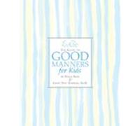 Emily Posts The Guide To Good Manners For Kids (ebook)