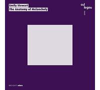 Emily Stewart : The Anatomy of Melancholy. Elling, Lauermann, Kienberger, Stewart.