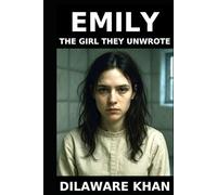 EMILY - The Girl They Unwrote - Volume II