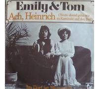 Emily & Tom - Emily & Tom - Ach, Heinrich (Heute Abend Gehn Wir Zu Kaminski Auf Den Ball) - Hansa - 16 031 AT