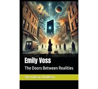 Emily Voss: The Doors Between Realities