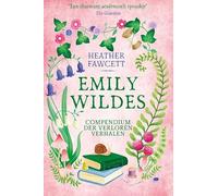 Emily Wildes compendium der verloren verhalen (Emily Wilde, 3)