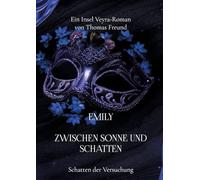 Emily zwischen Sonne und Schatten: Schatten der Versuchung: 1