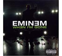 Eminem - When I'm Gone