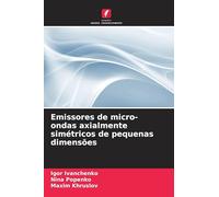 Emissores de micro-ondas axialmente simétricos de pequenas dimensões