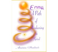 Emma: A Path of Awakening in Spiral