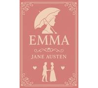 Emma: A Regency Literary Classic