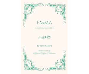 Emma: An easy-to-read edition in clear modern English