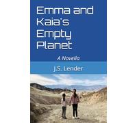 Emma and Kaia's Empty Planet: A Novella