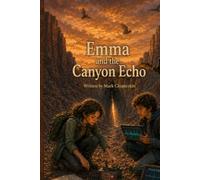 Emma and the Canyon Echo: An Emma Adventure