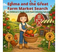 Emma and the Great Farm Market Search: A Children’s S nd-Find Coloring Adventure