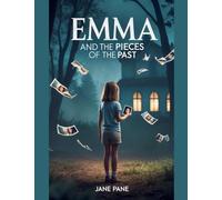 Emma and the Pieces of the Past: 2 (The Secrets of Emma)