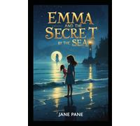 Emma and the secret by the sea (The secrets of Emma)