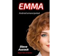 Emma: Android emancipated (They Look Like Us)