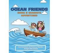 Emma & Chacho's Adventures: Ocean Friends: Las Aventuras de Emma y Chacho: Amigos del océano