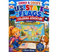 Emma & CoCo’s U.S. State Flags Coloring Adventure Volume 1 (Emma & Coco Learning Adventures)