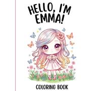 EMMA COLORING BOOK FOR GIRLS: Cute Kawaii Girl Adventures