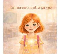 EMMA ENCUENTRA SU VOZ